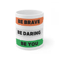 Aura Living Gear Ceramic Be Brave Be Daring Be You Printed Coffee Mug (Color: White, Capacity:330ml)
