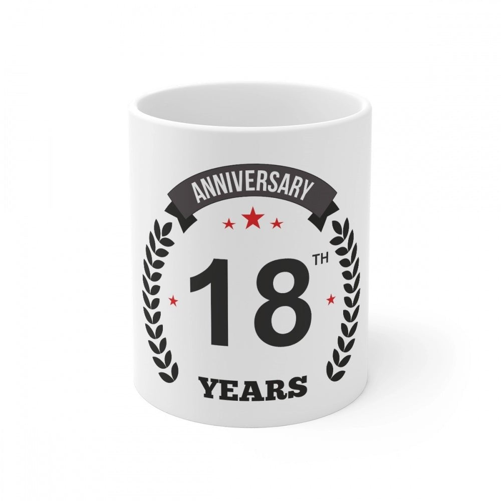 Generic Ceramic 18th Anniversary Printed Coffee Mug (Color: White, Capacity:330ml) - Aura Living Gear